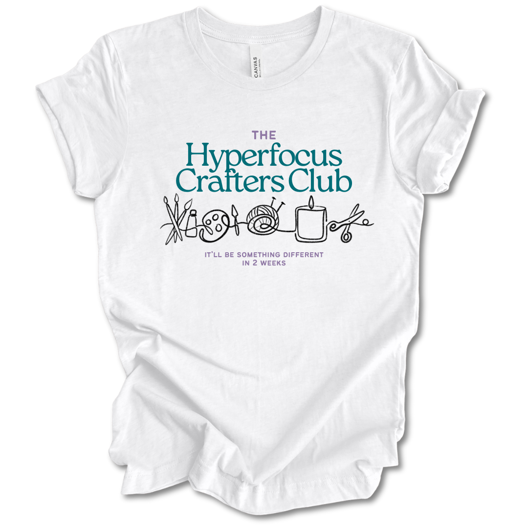 Hyperfocus Crafters Club Tee