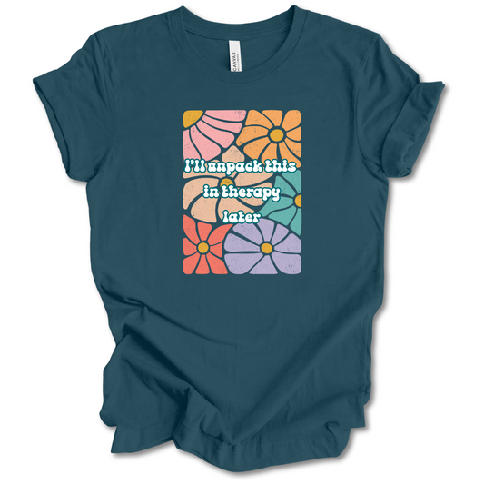 Unpack This in Therapy Tee