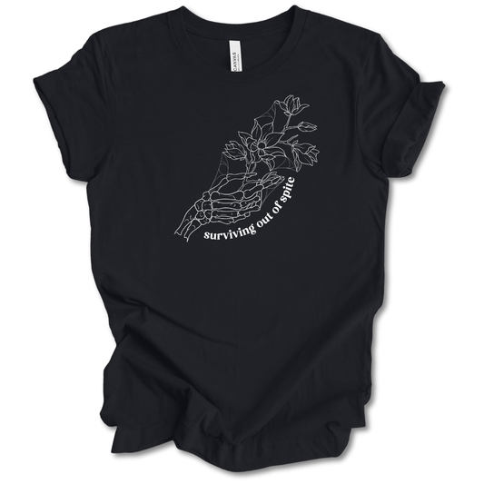 Surviving Out of Spite Tee