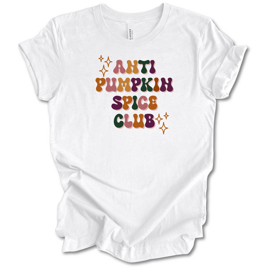 Anti Pumpkin Spice Tee
