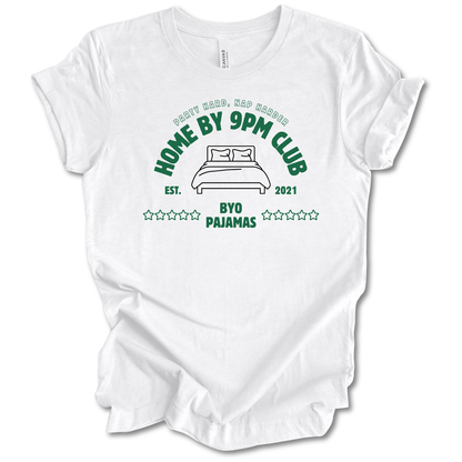 Home By 9pm Club Tee