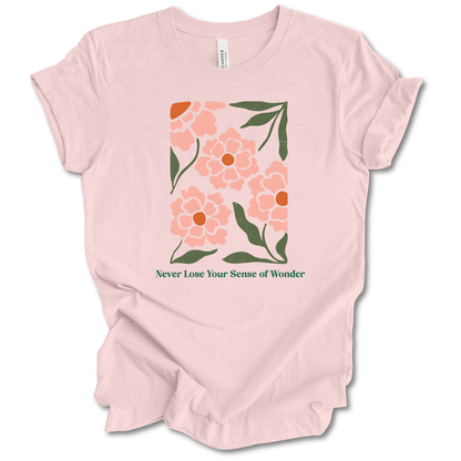 Never Lose Your Sense of Wonder Tee