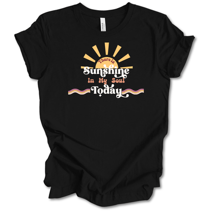 Sunshine in My Soul Tee