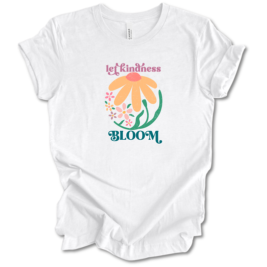 Let Kindness Bloom Tee