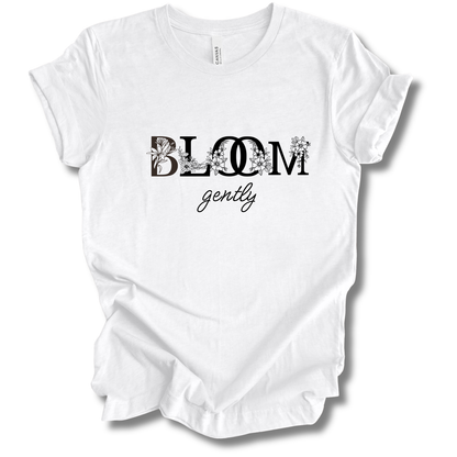 Bloom Gently Tee