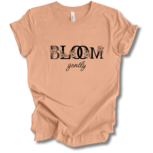 Bloom Gently Tee