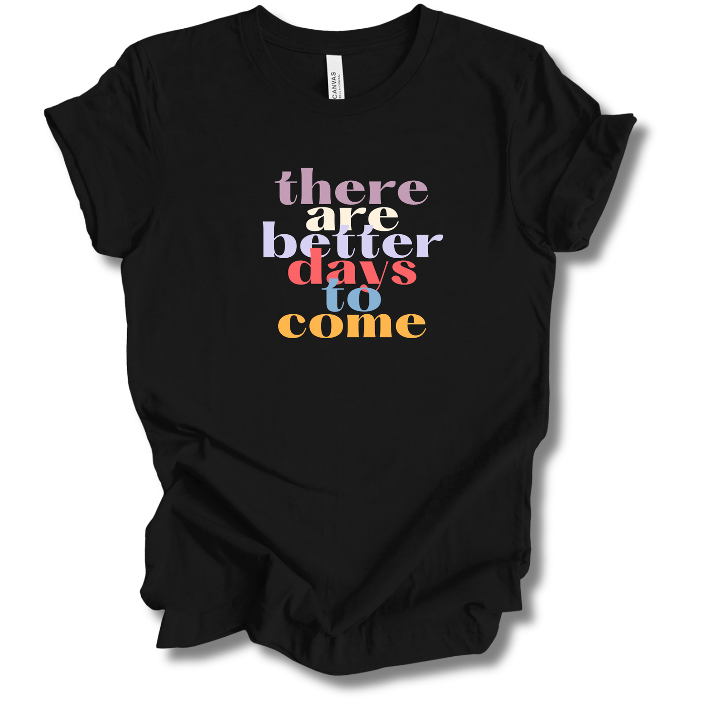 Better Days Tee