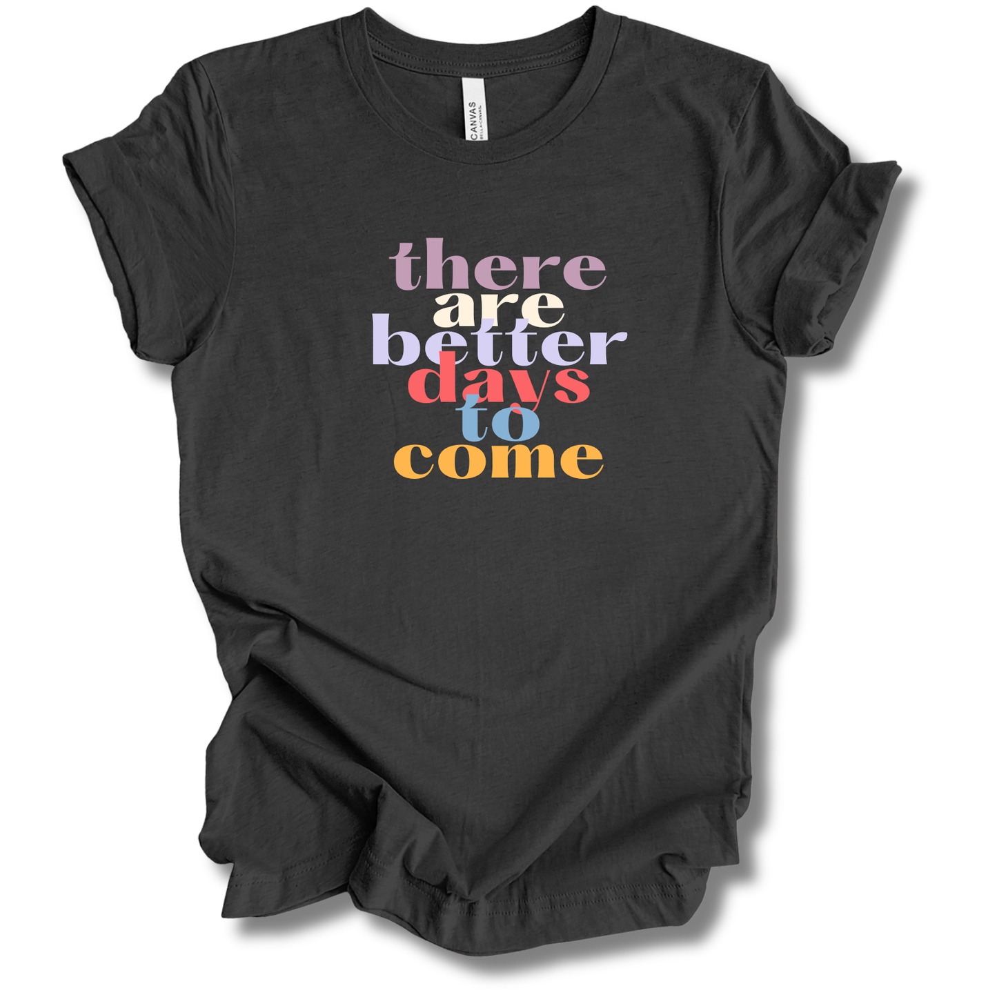 Better Days Tee