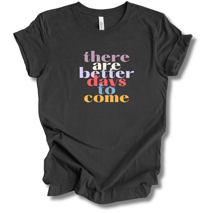Better Days Tee