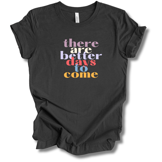 Better Days Tee