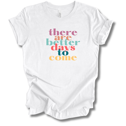 Better Days Tee