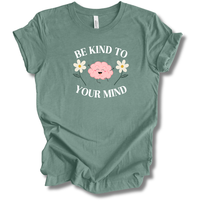 Kind to Your Mind Tee