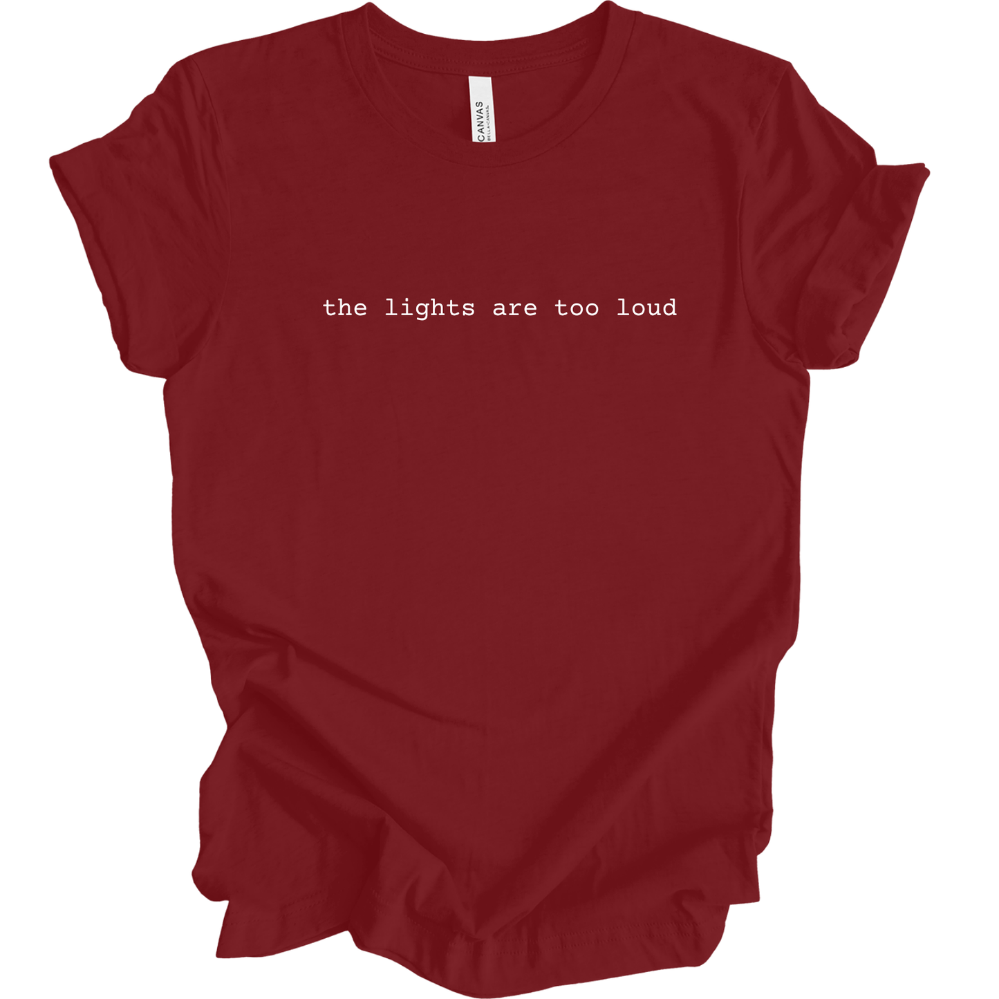 The Lights Are Too Loud Tee