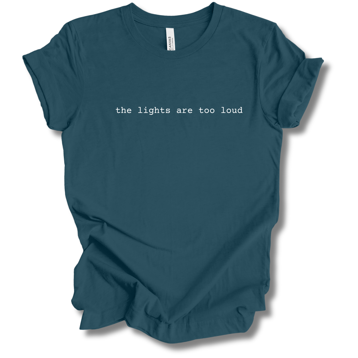 The Lights Are Too Loud Tee