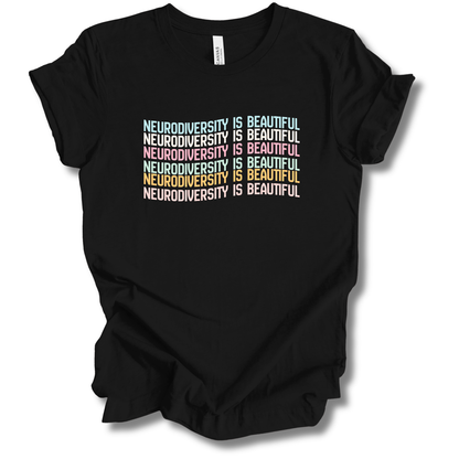 Neurodiversity is Beautiful Tee