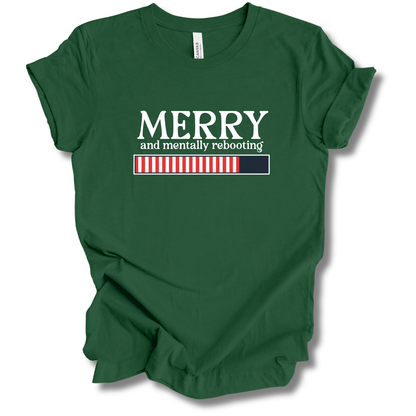Merry & Mentally Rebooting Tee