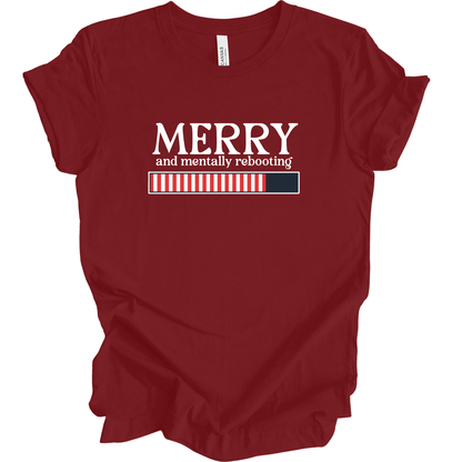 Merry & Mentally Rebooting Tee