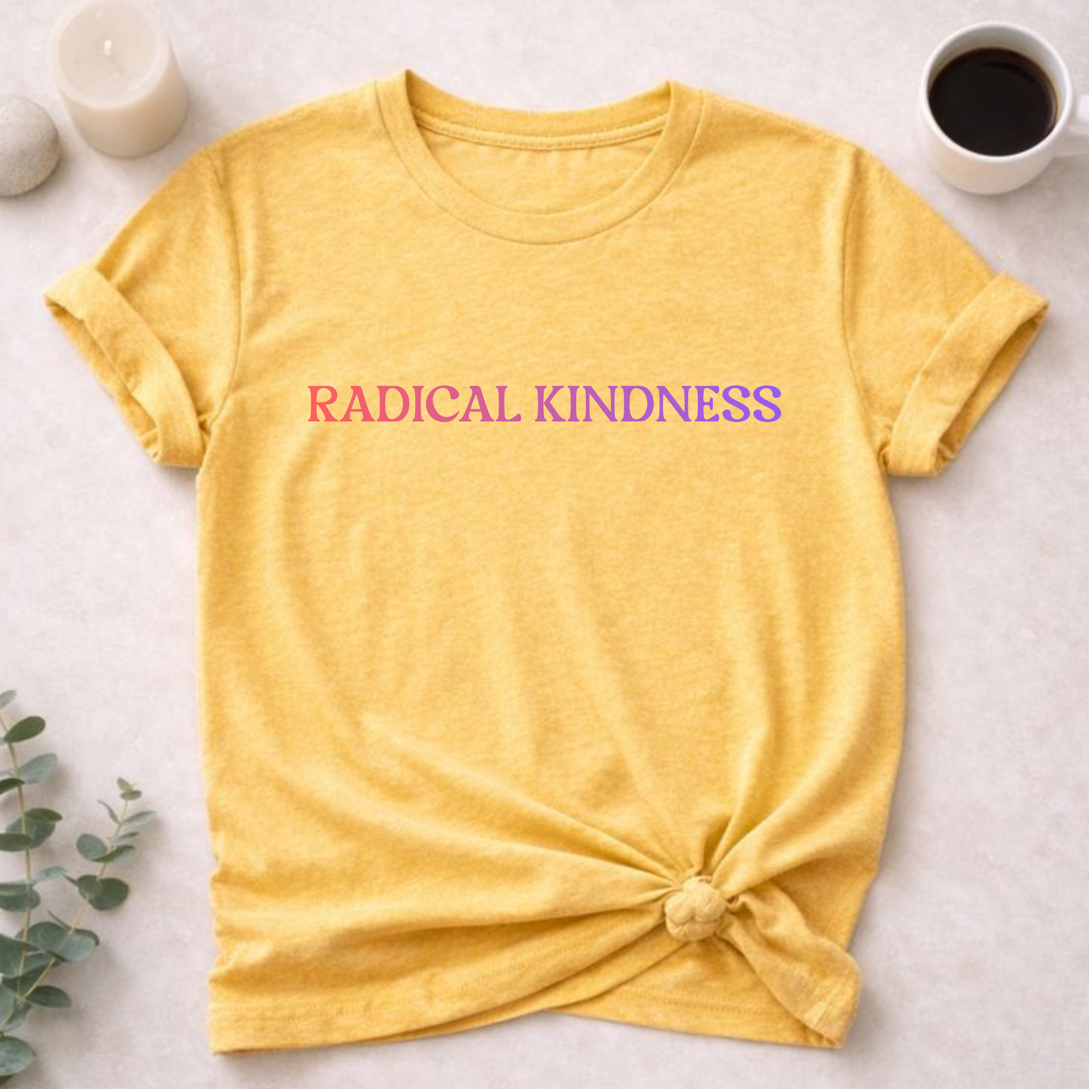 Radical Kindness Tee